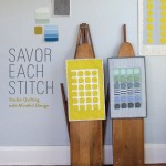 Savor Each Stitch . Carolyn Friedlander