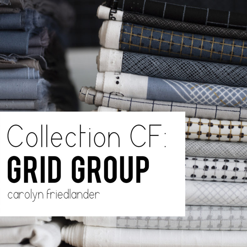 Collection CF Grid Group fabric . Carolyn Friedlander